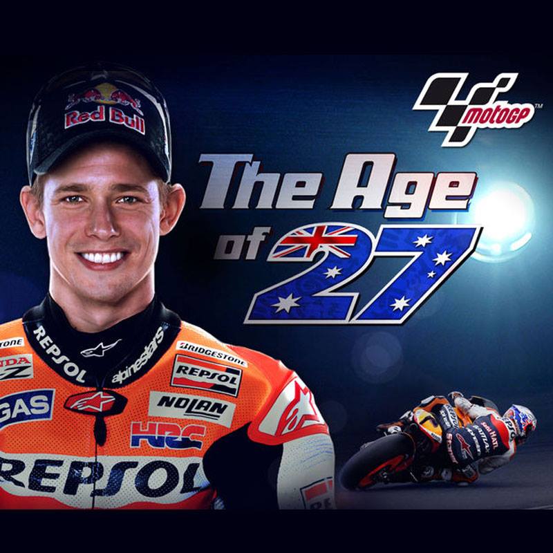 Casey Stoner: The Age of 27
